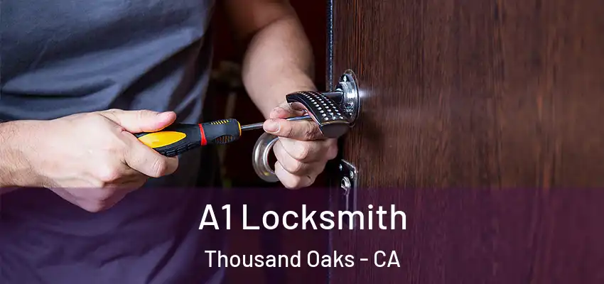  A1 Locksmith Thousand Oaks - CA