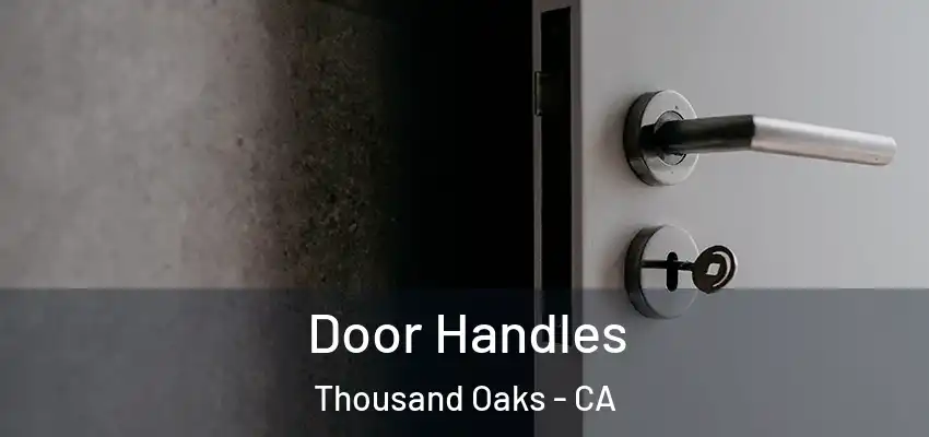  Door Handles Thousand Oaks - CA