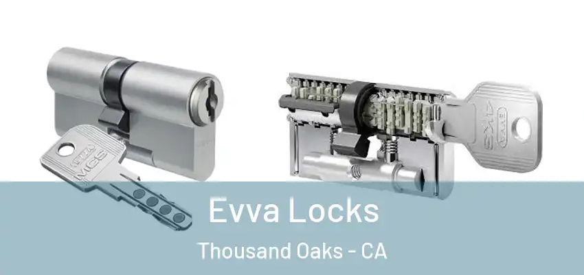 Evva Locks Thousand Oaks - CA