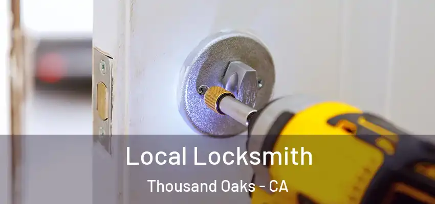  Local Locksmith Thousand Oaks - CA