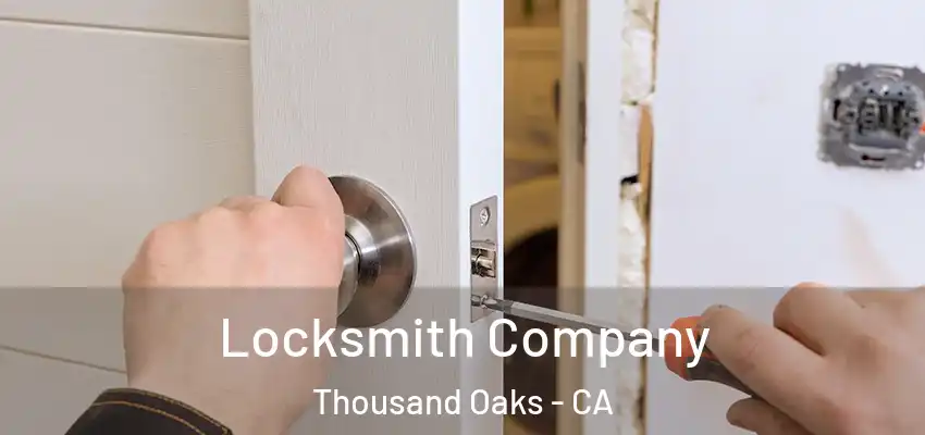 Locksmith Company Thousand Oaks - CA